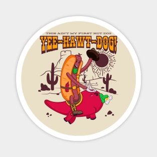 Yee-Hawt-Dog Magnet